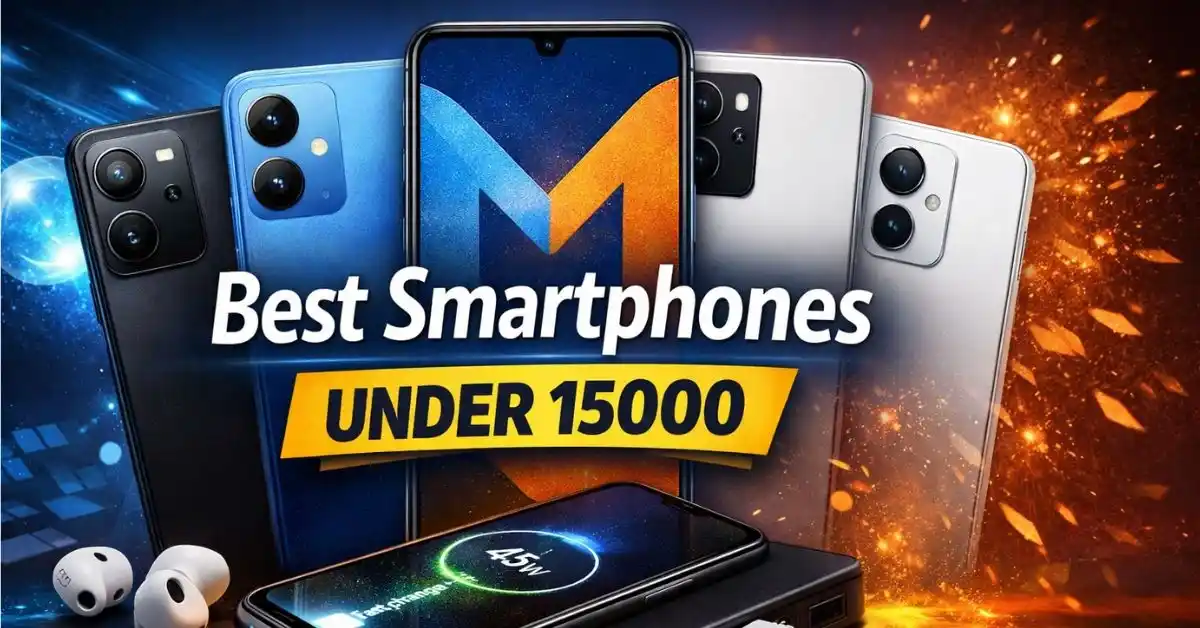 Best Smartphones Under 15000